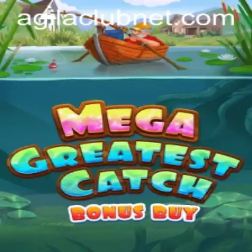 Exploring the Thrills of MegaGreatestCatchBonusBuy: The Game Taking Agilaclub by Storm